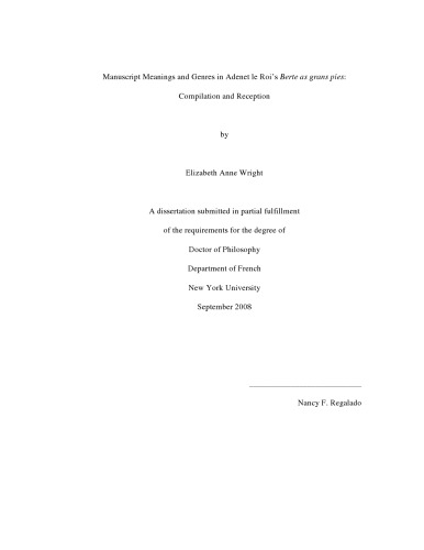 Manuscript Meanings And Genres In Adenet Le Rois Berte As Grans Pies Compilation And Reception Elizabeth Anne Wright