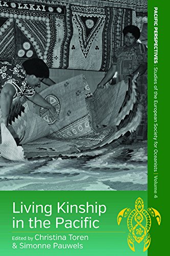 Living Kinship In The Pacific 1st Edition Christina Toren Simonne Pauwels