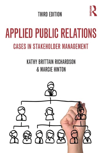Applied Public Relations Cases In Stakeholder Management 3rd Edition Kathy Brittain Richardson