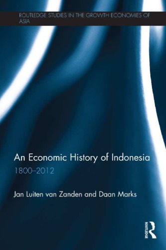 An Economic History Of Indonesia 18002012 Jan Luiten Van Zanden