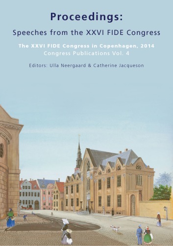 Proceedings Speeches From The Xxvi Fide Congress The Xxvi Fide Congress In Copenhagen 2014 Ulla Neergaard