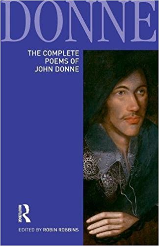 The Complete Poems Of John Donne John Donne Robin Robbins