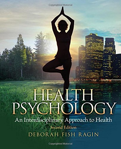 Health Psychology An Interdisciplinary Approach To Health 2nd Edition Deborah Fish Ragin