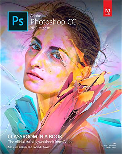 Adobe Photoshop Cc Classroom In A Book 1st Edition Andrew Faulkner