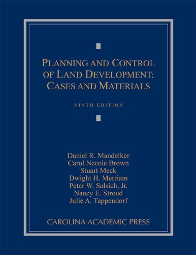 Planning And Control Of Land Development Cases And Materials 9th Coll
