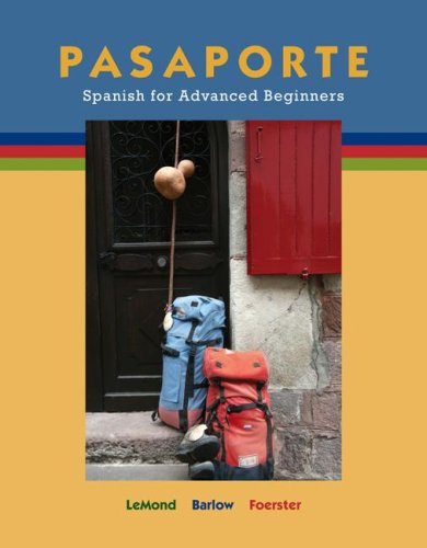 Pasaporte Spanish For Advanced Beginners 1st Edition Malia Lemond