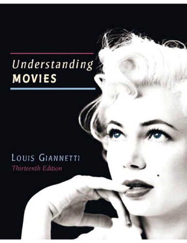Understanding Movies 13th Louis D Giannetti
