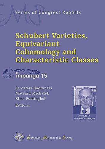 Schubert Varieties Equivariant Cohomology And Characteristic Classes Impanga 15 Jaroslaw Buczynski