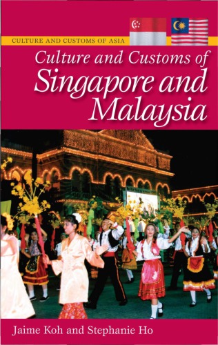 Culture And Customs Of Singapore And Malaysia Jaime Koh Leeling Ho