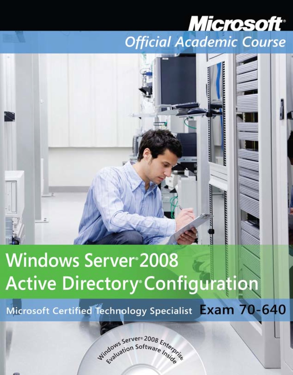 Exam 70640 Windows Server 2008 Active Directory Configuration Microsoft Official Academic Course
