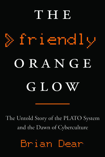 The Friendly Orange Glow Brian Dear