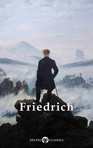 Delphi Complete Paintings Of Caspar David Friedrich Illustrated Caspar David Friedrich
