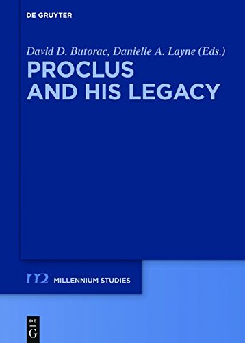Proclus And His Legacy 1st Edition Danielle Layne David D Butorac Eds