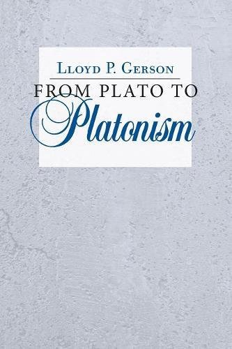 From Plato To Platonism Reprint Lloyd P Gerson