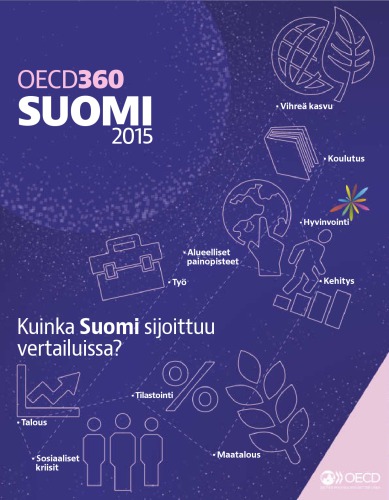Oecd360 Suomi 2015 Kuinka Suomi Sijoittuu Vertailuissa Oecd