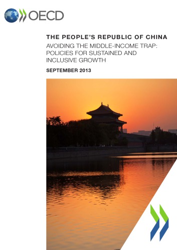 The Peoples Republic Of China Avoiding The Middleincome Trap Policies For Sustained And Inclusive Growth Oecd