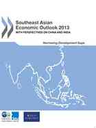Southeast Asian Economic Outlook 2013 With Perspectives On China And India Oecd