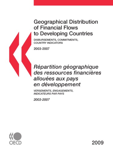 Geographical Distribution Of Financial Flows To Developing Countries 2009 Disbursements Commitments Country Indicators Oecd