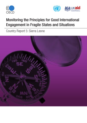 Monitoring The Principles For Good International Engagement In Fragile States And Situations Country Report 5 Sierra Leone Oecd