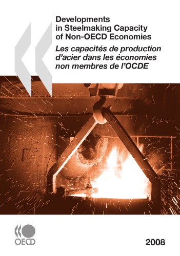 Developments In Steelmaking Capacity Of Nonoecd Countries Les Capacites De Production Dacier Dans Les Pays Non Ocde Oecd
