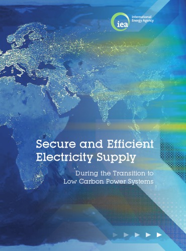 Secure And Efficient Electricity Supply During The Transition To Low Carbon Power Systems Oecd