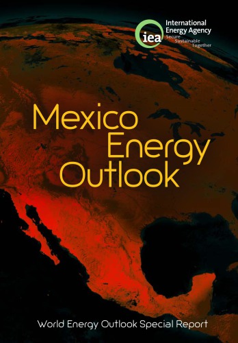 Mexico Energy Outlook World Energy Outlook Special Report Oecd