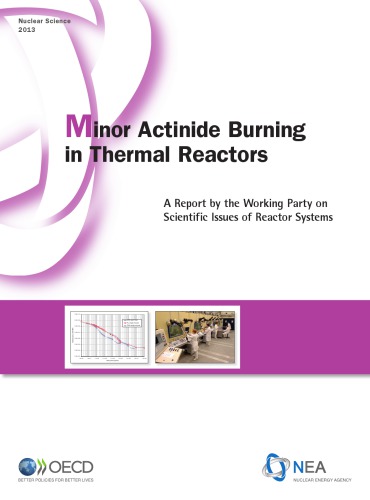 Minor Actinide Burning In Thermal Reactors A Report By The Working Party On Scientific Issues Of Reactor Systems Oecd