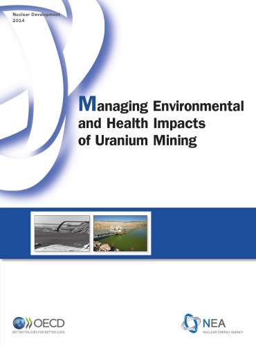 Managing Environmental And Health Impacts Of Uranium Mining Oecd