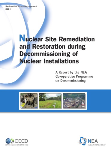 Nuclear Site Remediation And Restoration During Decommissioning Of Nuclear Installationsa Report Oecd