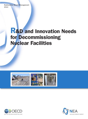 Rd And Innovation Needs For Decommissioning Nuclear Facilities Oecd