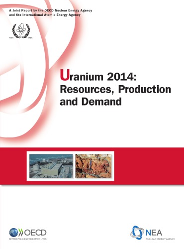 Uranium 2014 Resources Production And Demand Oecd