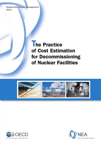 Practice Of Cost Estimation For Decommissioning Of Nuclear Facilities Oecd