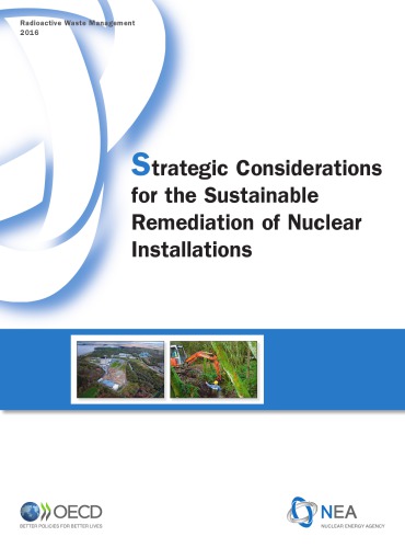 Strategic Considerations For The Sustainable Remediation Of Nuclear Installations Oecd
