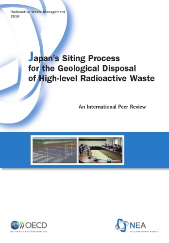 Japans Siting Process For The Geological Disposal Of Highlevel Radioactive Waste An International Peer Review Oecd