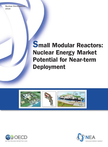 Small Modular Reactors Nuclear Energy Market Potential For Nearterm Deployment Oecd