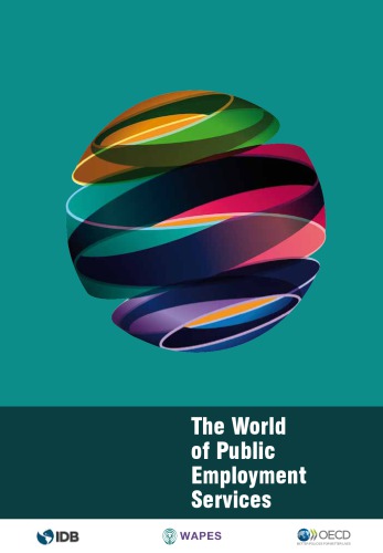 The World Of Public Employment Services Challenges Capacity And Outlook For Public Employment Services In The New World Of Work Oecd