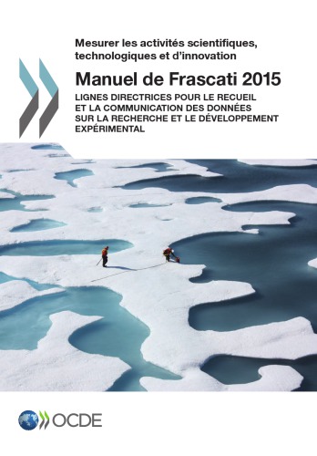 Frascati Manual 2015 Guidelines For Collecting And Reporting Data On Research And Experimental Development Oecd