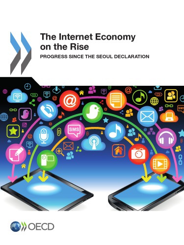The Internet Economy On The Rise Progress Since The Seoul Declaration Oecd