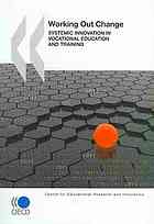 Working Out Change Systemic Innovation In Vocational Education And Training Oecd