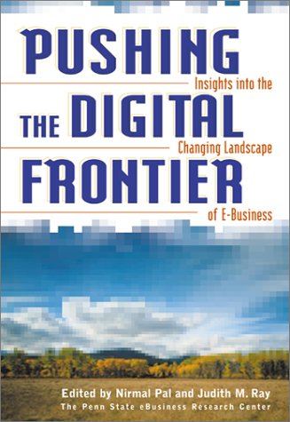 Pushing The Digital Frontier Insights Into The Changing Landscape Of Ebusiness Nirmal Pal