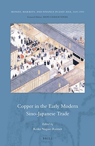 Copper In The Early Modern Sinojapanese Trade Lam Keiko Nagasereimer