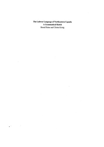 The Labwor Language Of Northeastern Uganda A Grammatical Sketch Bernd Heine Christa Knig