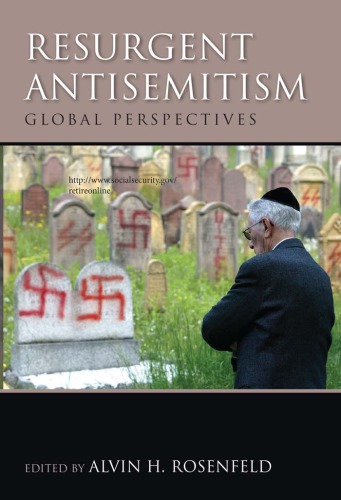 Resurgent Antisemitism Global Perspectives Alvin H Rosenfeld