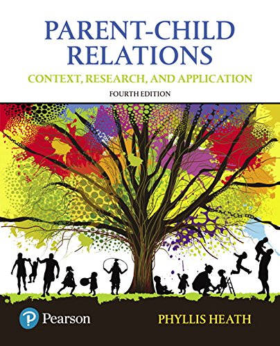 Parentchild Relations Context Research And Application 4th Edition 4th Edition Phyllis Heath