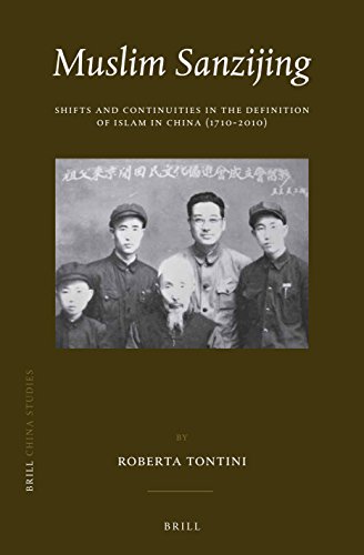 Muslim Sanzijing Shifts And Continuities In The Definition Of Islam In China Lam Roberta Tontini
