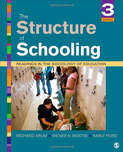 The Structure Of Schooling Readings In The Sociology Of Education 3rd Edition Richard Arum