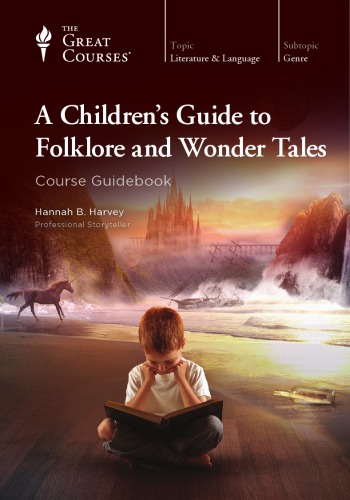 A Childrens Guide To Folklore And Wonder Tales Hannah B Harvey