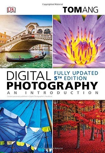 Digital Photography An Introduction 5th Edition 5th Tom Ang