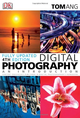 Digital Photography An Introduction 4th Tom Ang
