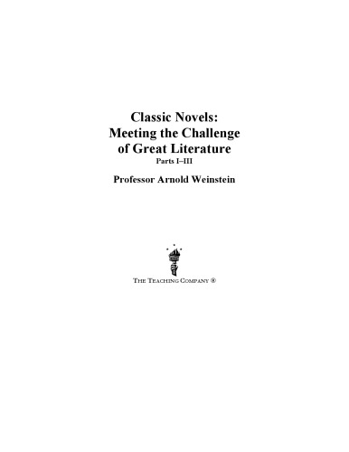 Classic Novels Meeting The Challenge Of Great Literature Arnold Weinstein